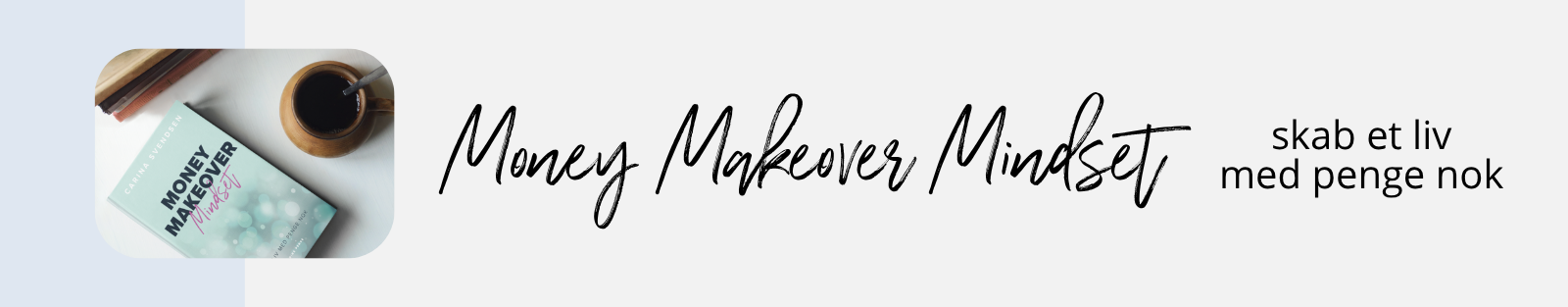 Money Makeover Mindset bogen - skab et liv med penge nok